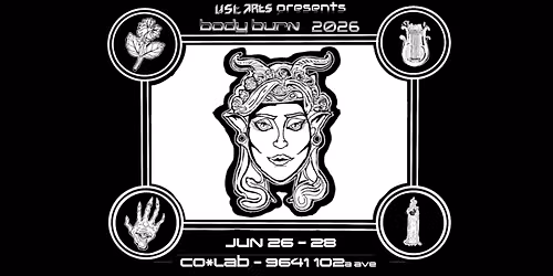 U.S.T. Arts Presents Body Burn Festival 2026