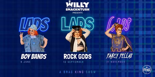 Lads Lads Lads: A Drag King Show
