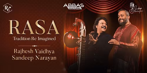 RASA-Rajhesh Vaidhya & Sandeep Narayan