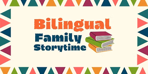 Bilingual Family Storytime