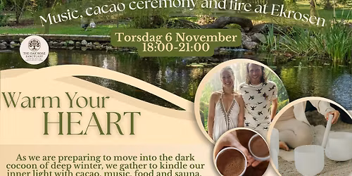 Warm Your Heart - music, fire and cacao