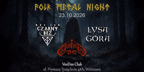 Folk Metal Night Dziady - Warszawa - Runika, \u0141ysa G\u00f3ra, Czarny Bez