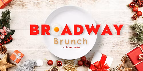 Broadway Brunch \u2013 Holiday Edition Live at The Carleton