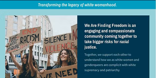 Finding Freedom: white women taking on our own white supremacy