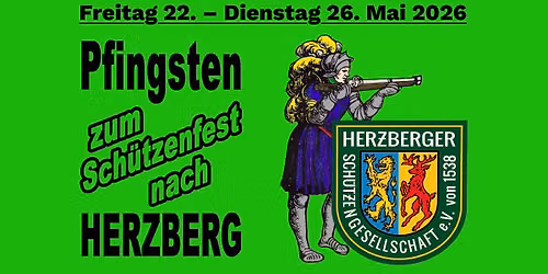 Pfingsten zum Sch\u00fctzenfest nach Herzberg