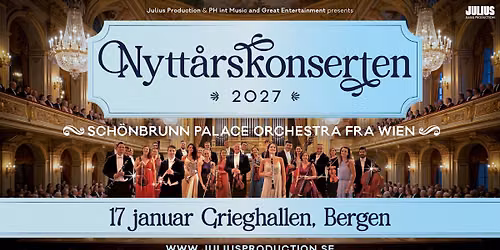 Nytt\u00e5rskonserten 2027 \u2013 Sch\u00f6nbrunn Palace Orchestra fra Wien \/\/ Grieghallen