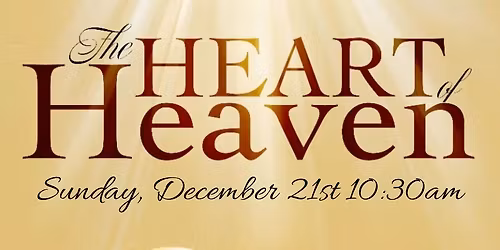 The Heart of Heaven Christmas Cantata