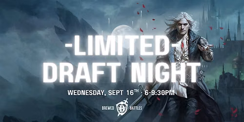 Brewed Battles Presents: Booster Draft Night