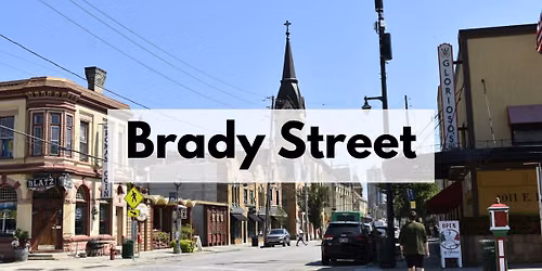 Beyond Brady Street