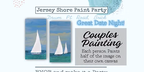 July 18th Couples Paint & Sip - BYOB and make it a Party!