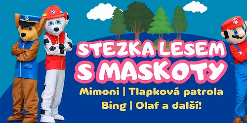 Stezka lesem s maskoty \/ Praha- Kam\u00fdk
