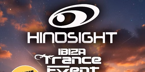 Hindsight's Annual Ibiza Trip with Ibiza Trance Event. 