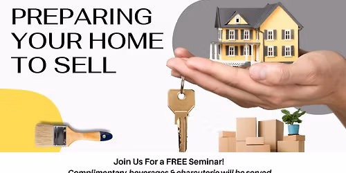 Join Us At Slater's For Beverages And Charcuterie: Learn About Preparing Your Home To Sell