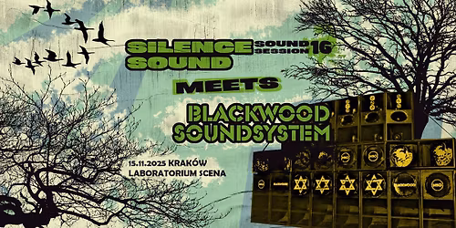 SILENCE SOUND SESSION #16 | BLACKWOOD SOUNDSYSTEM [DE]