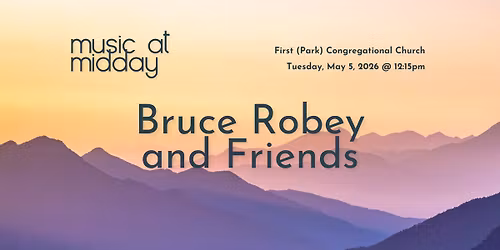 Music at Midday: Bruce Robey and Friends