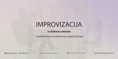 IMPROVIZACIJA \u2013 10 u\u017esi\u0117mim\u0173 su El\u017ebieta Lat\u0117naite