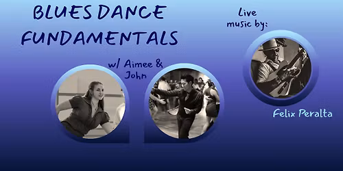 Blues Dance Fundamentals Workshop w\/ Live Music by Felix Gato Peralta