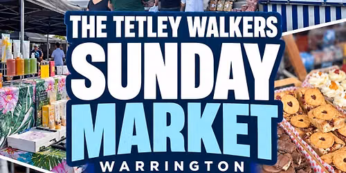 The Tetley Walkers Sunday Market