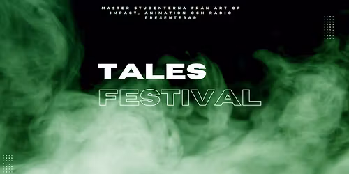 TALES FESTIVAL p\u00e5 Kollektivet Livet\/Stadsg\u00e5rdsterminalen