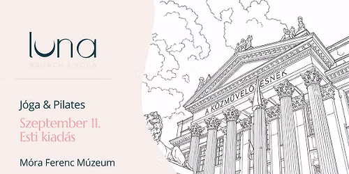 BETELT! Luna Brunch & Yoga x M\u00f3ra Ferenc M\u00fazeum