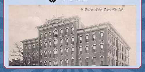 Walking Tour to Explore Early Theaters and Hotels of Downtown Evansville