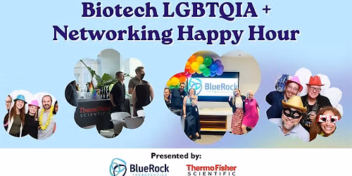 Biotech LGBTQIA + Networking Happy Hour