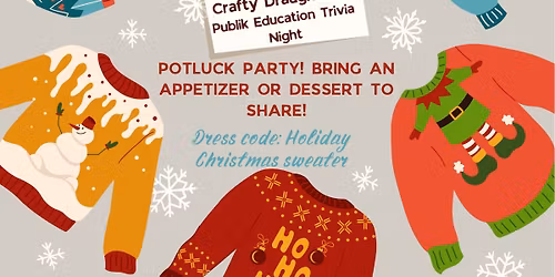 Holiday Sweater + Potluck + Trivia
