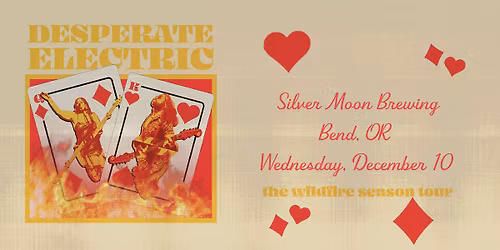 Desperate Electric - the wild fire season tour