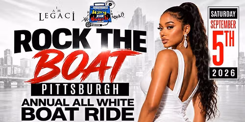 Rock The Boat Pittsburgh: All White Boat Ride \u2013 Labor Day Weekend 2026