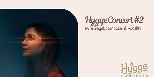 HyggeConcert #2: Mira Siegel