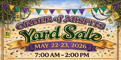 Order of Misfits Yard Sale Fundraiser