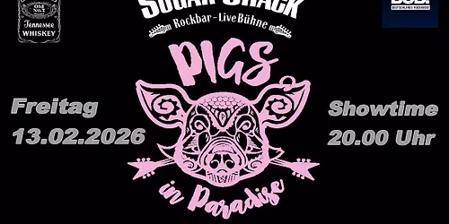 PIGS IN PARADISE live @ Sugar Shack