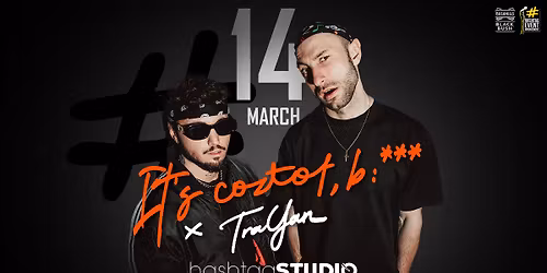 14.03 It's Coztof, b:*** x TraYan @ HashtagSTUDIO Burgas @ HashtagSTUDIO Burgas