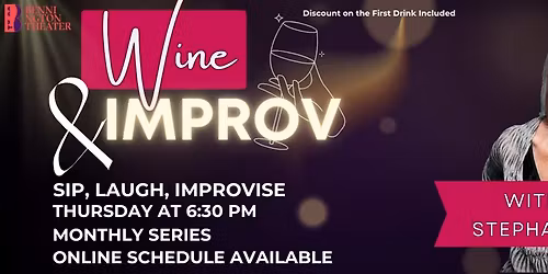 Wine & IMPROV at Bennington Theater (Every 3rd Thursday)