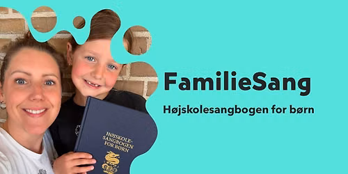 FamilieSang - H\u00f8jskolesangbogen for b\u00f8rn
