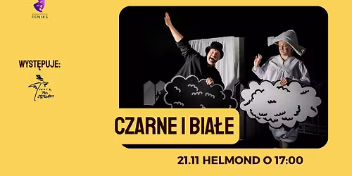 Czarne i bia\u0142e - spektakl dla ca\u0142ych rodzin