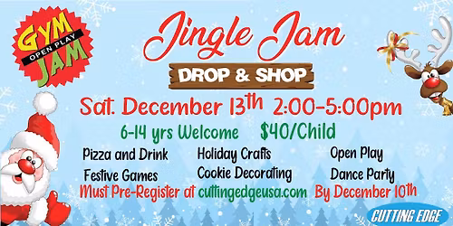 Jingle Jam *Drop & Shop* Gym Jam OPEN PLAY Sat 2-5 $40