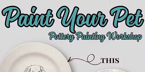 Paint your Pet Pottery Paint Night