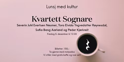Lunsj med kultur: Kvartett Sognare