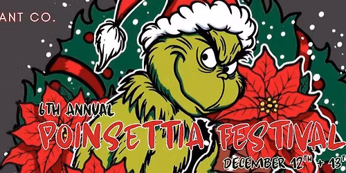 The 6th Annual SE Plant Co. Poinsettia Festival