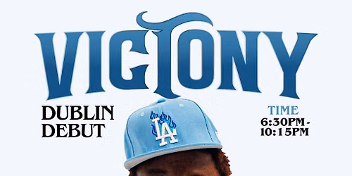 Vict0ny Dublin Debut Friday 7th August at Twenty Two Dublin