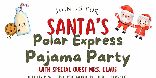 Santa's Polar Express Pajama Party