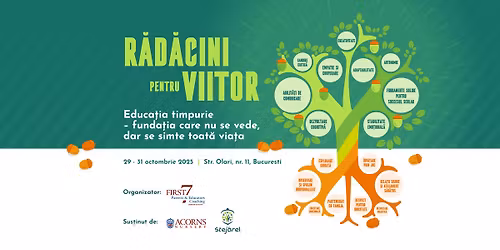 Festivalul de educa\u021bie timpurie \u201dR\u0103d\u0103cini pentru viitor\u201d