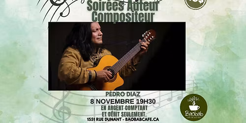 Soir\u00e9e auteur compositeur du Baobab : P\u00e9dro Diaz