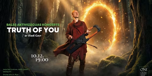 Balss aktiviz\u0101cijas KONCERTS \/\/ Truth of You