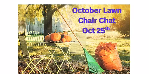 October Lawn Chair Chat