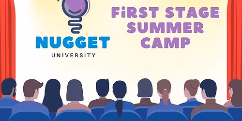Nugget University First Stage Theater Camp