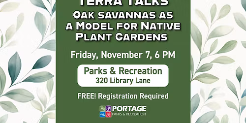 Terra Talks: Oak Savannas as a Model for Native Plant Gardens