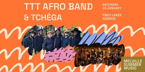 Melville Summer Music | TTT Afro Band & Tch\u00e9ga