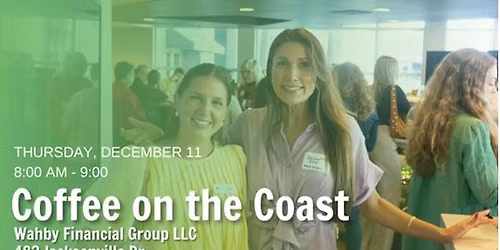 Coffee on the Coast - Wahby Financial Group 